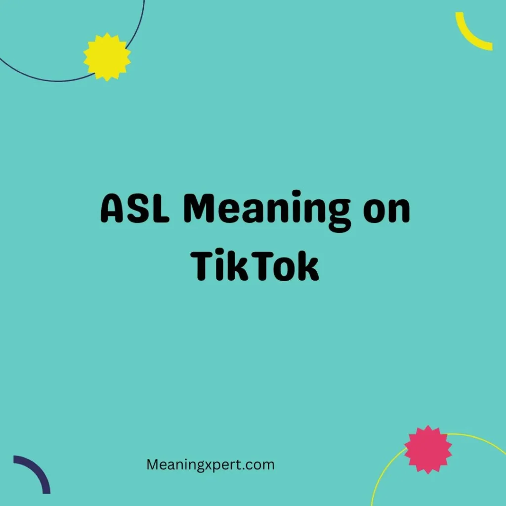 ASL Meaning on TikTok