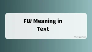 FW Meaning in Text