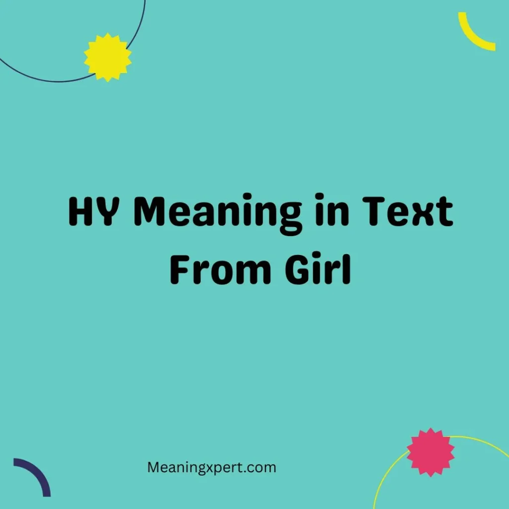 HY Meaning in Text From Girl