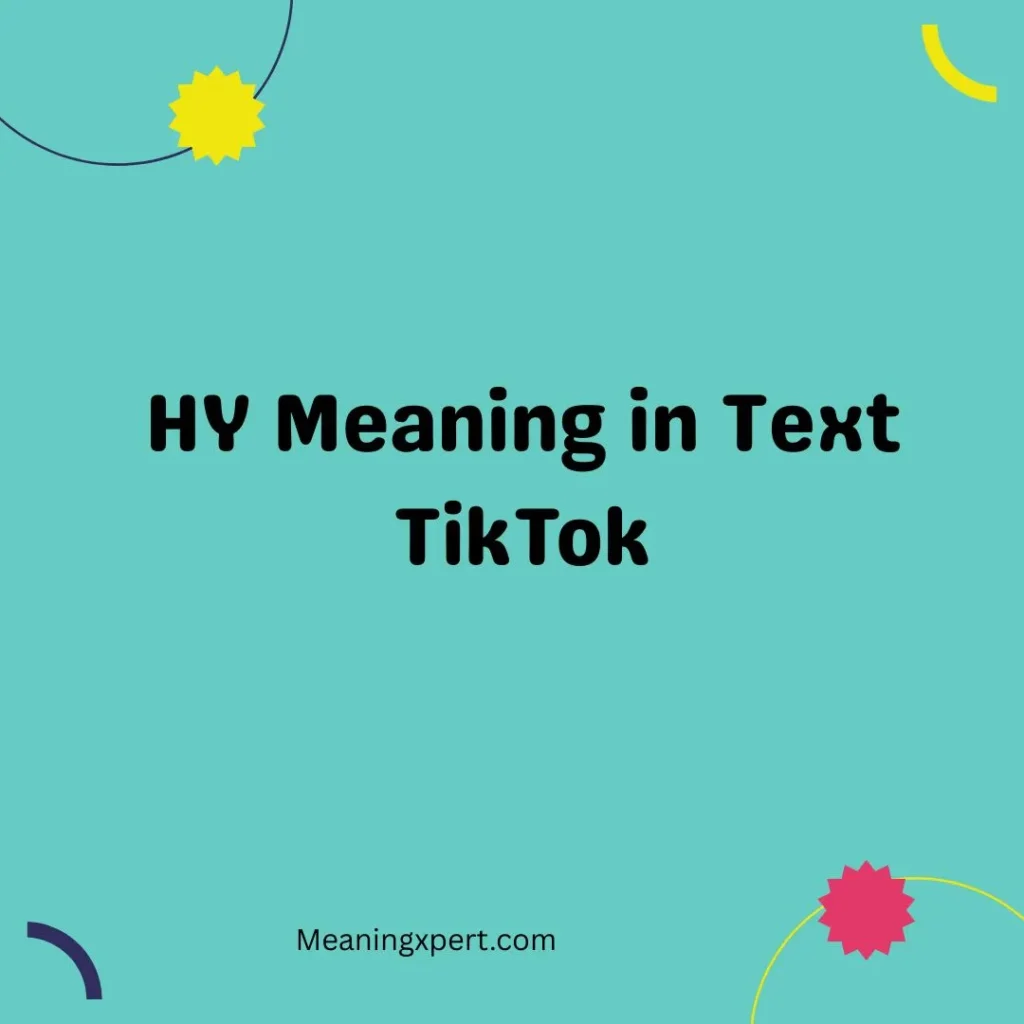 HY Meaning in Text TikTok