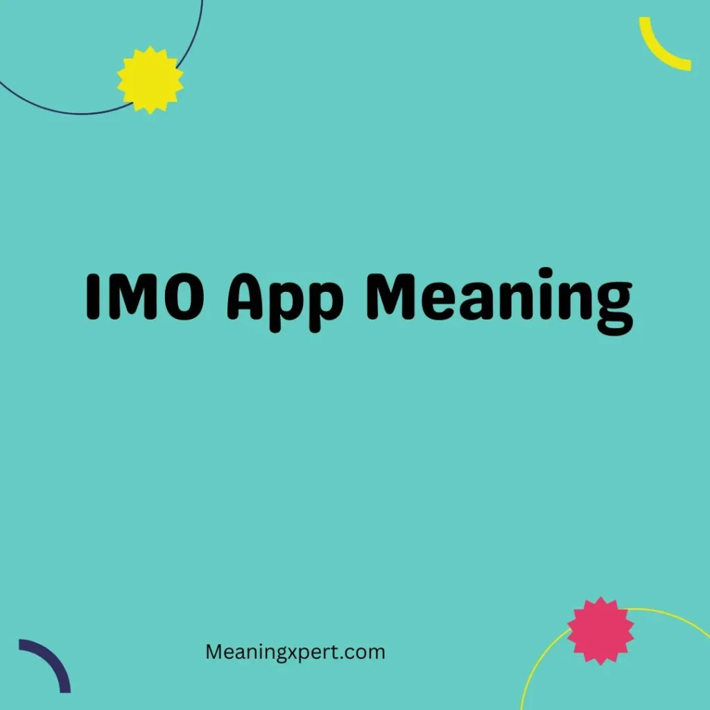 IMO App Meaning
