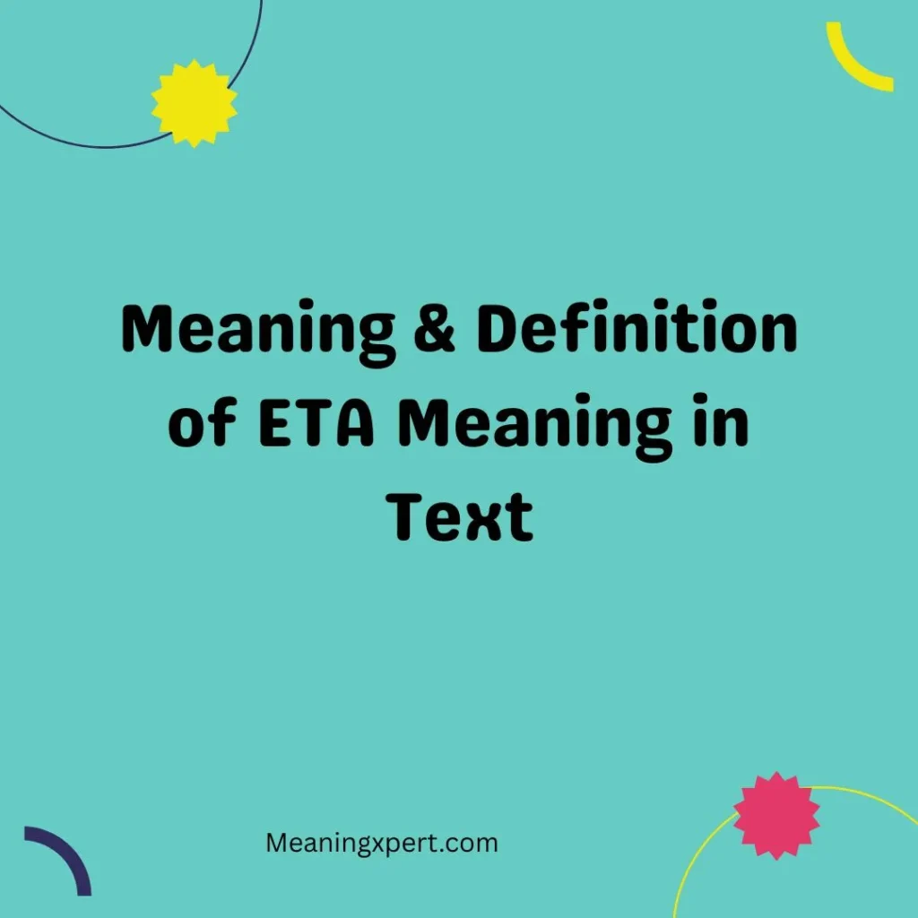 Meaning & Definition of ETA Meaning in Text