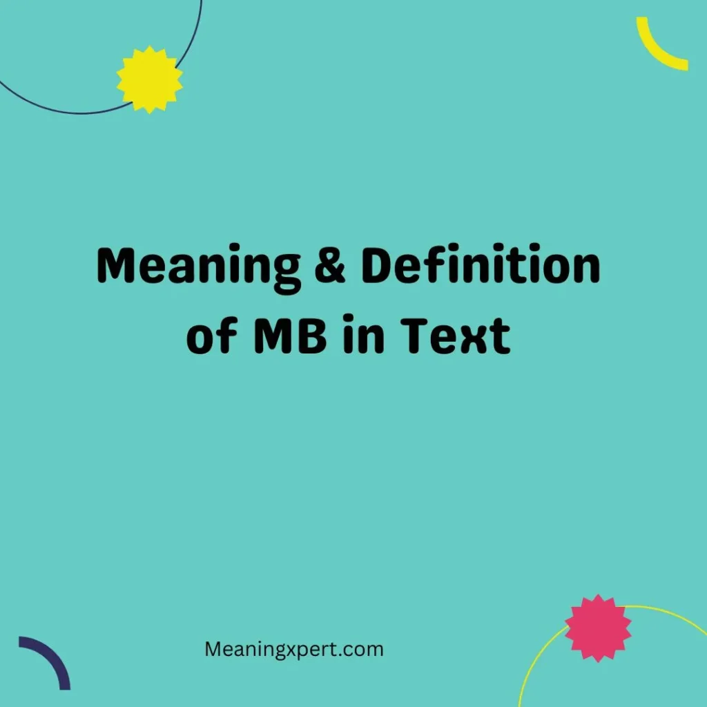 Meaning & Definition of MB in Text