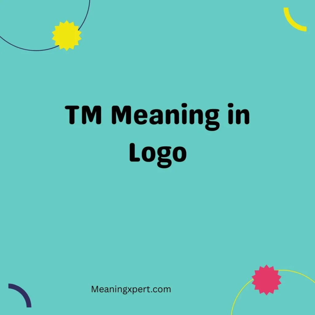 TM Meaning in Logo