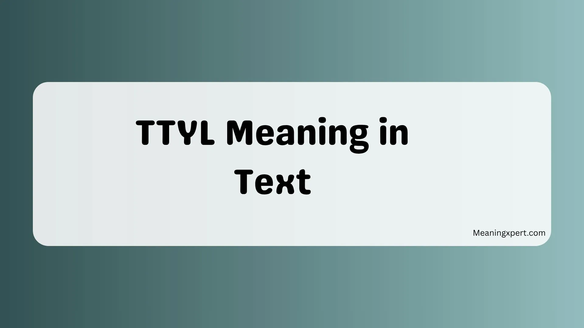 TTYL Meaning in Text