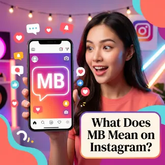 What Does MB Mean on Instagram? 