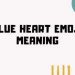 Blue Heart Emoji Meaning