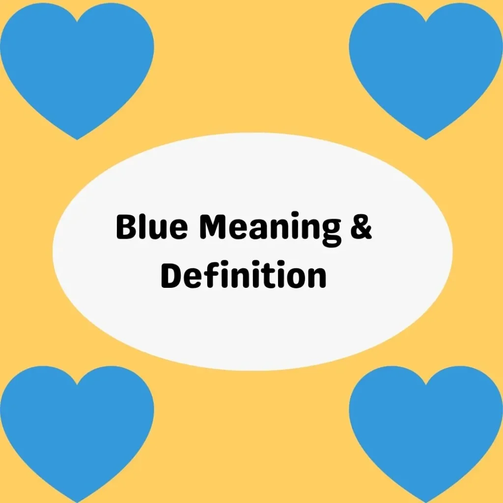 Blue Meaning & Definition