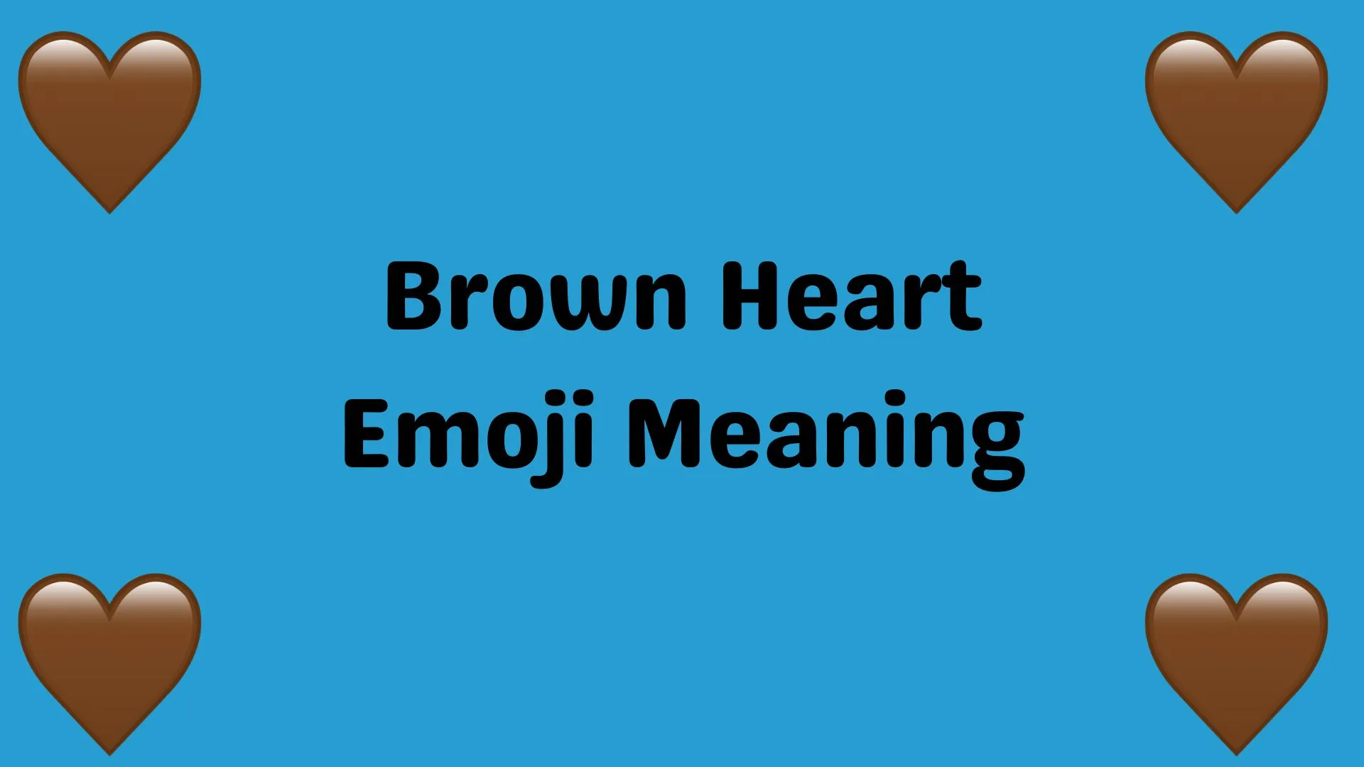 Brown Heart Emoji Meaning