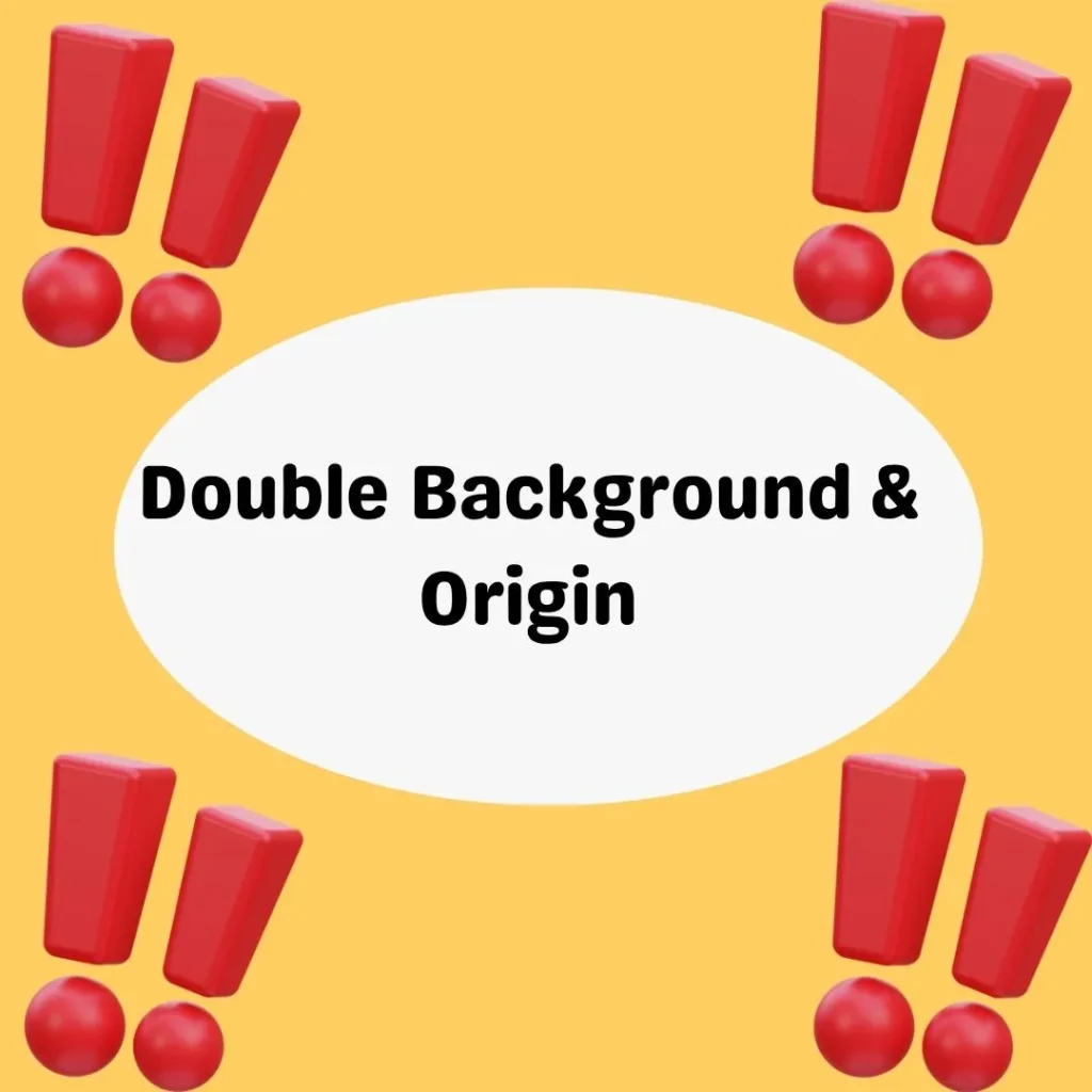 Double Background & Origin