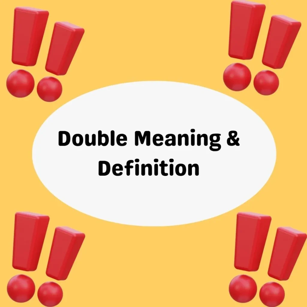 Double Meaning & Definition