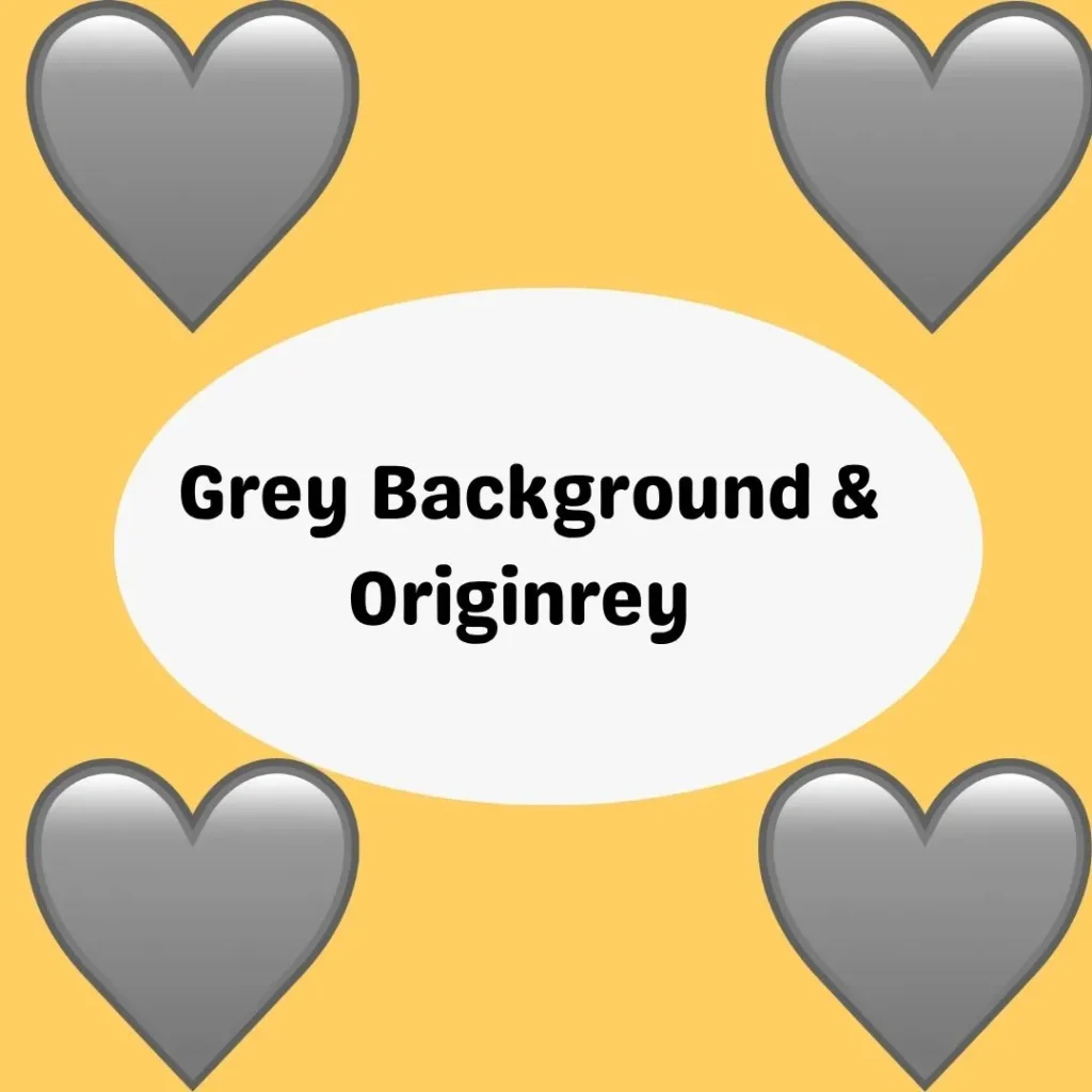 Grey Background & Originrey 