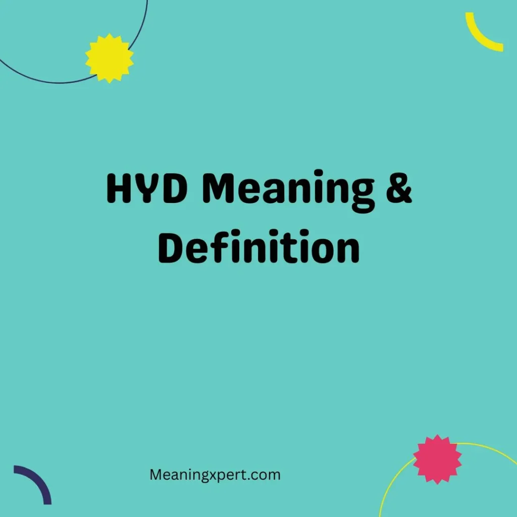 HYD Meaning & Definition