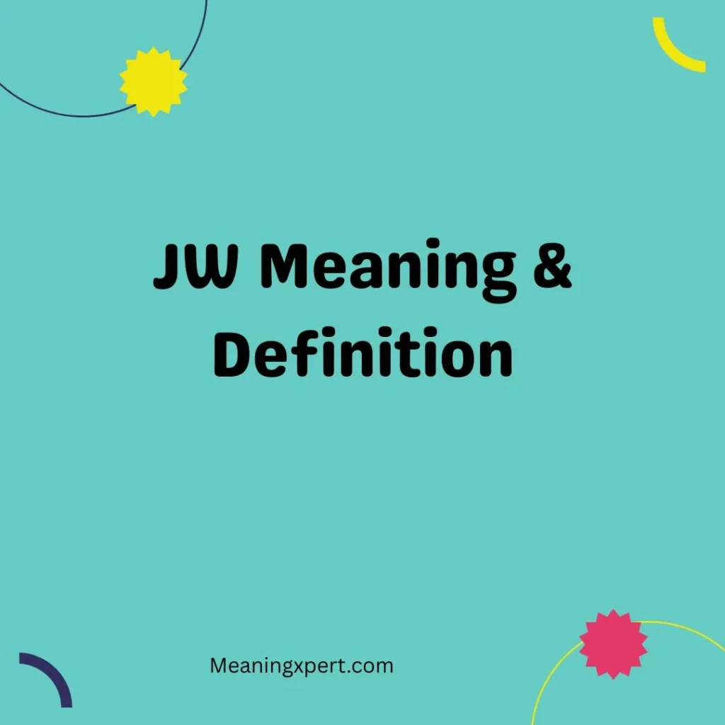 JW Meaning & Definition