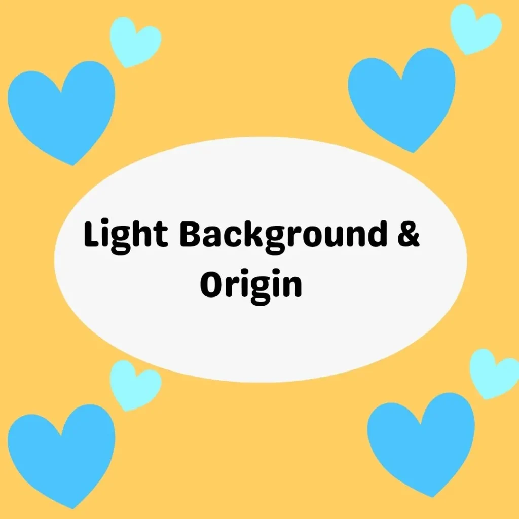 Light Background & Origin