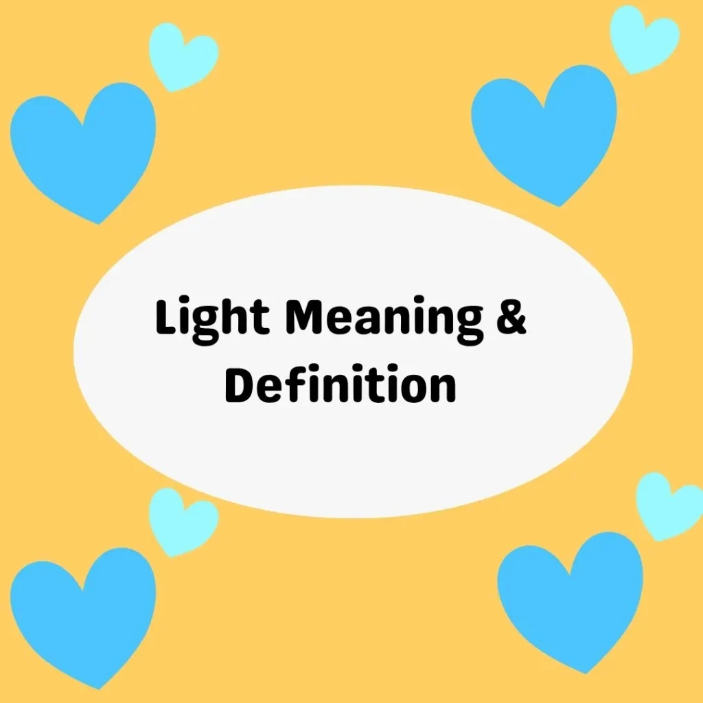 Light Meaning & Definition