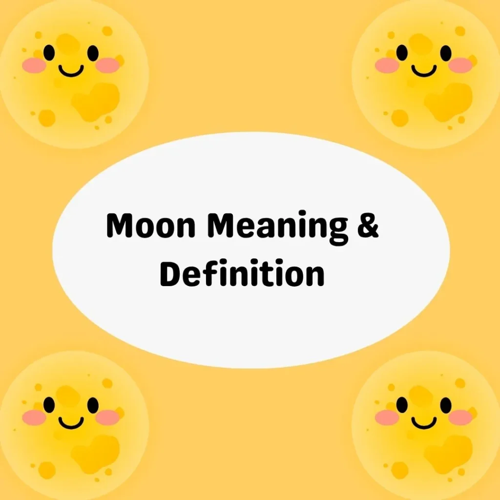 Moon Meaning & Definition