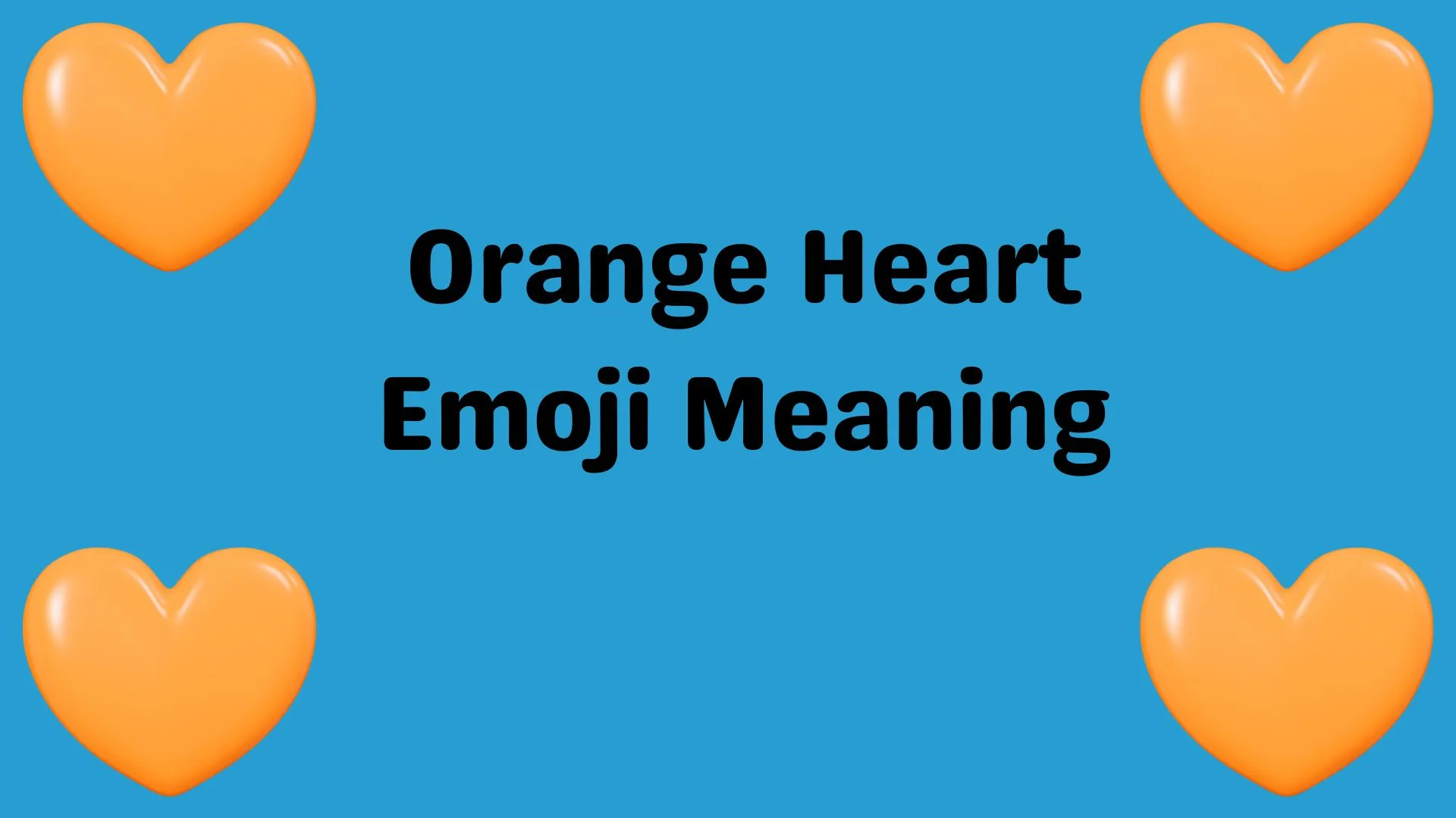Orange Heart Emoji Meaning
