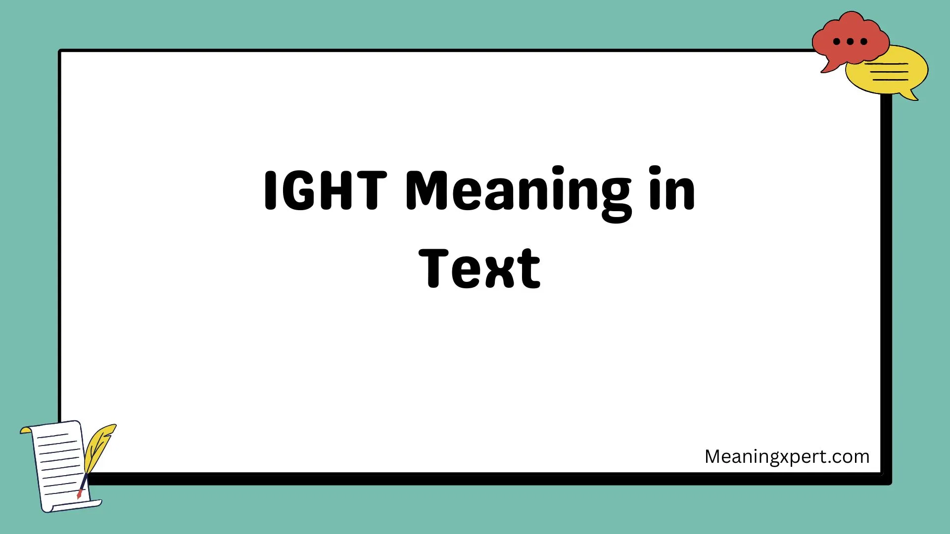 IGHT Meaning in Text