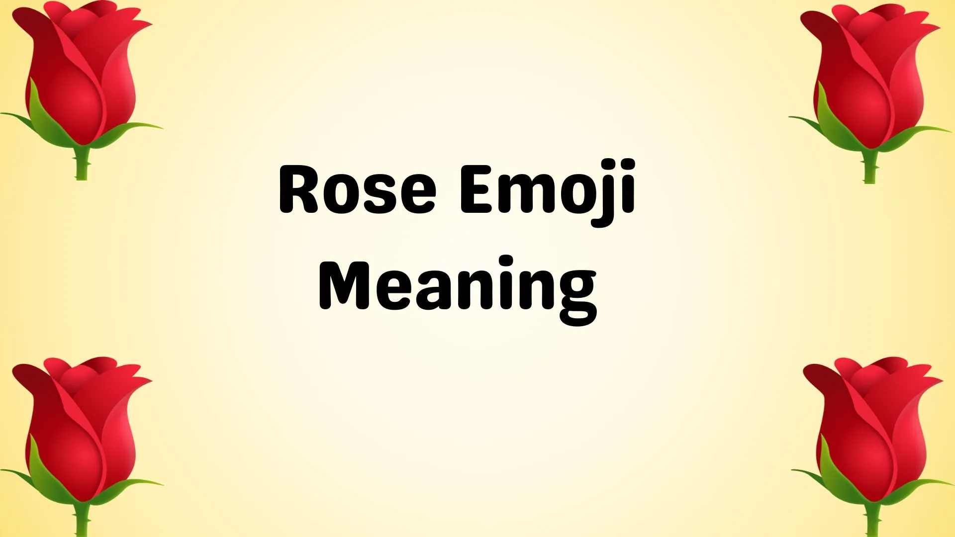 Rose Emoji Meaning