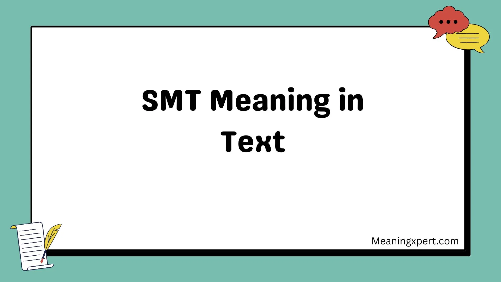 SMT Meaning in Text
