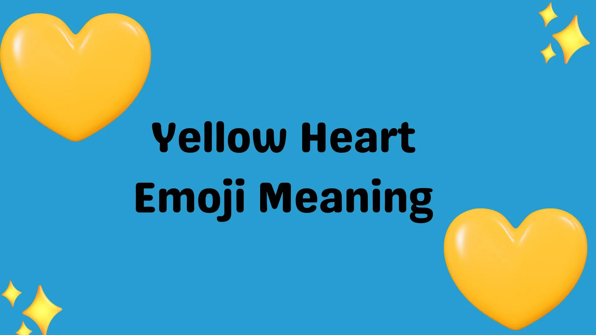 Yellow Heart Emoji Meaning