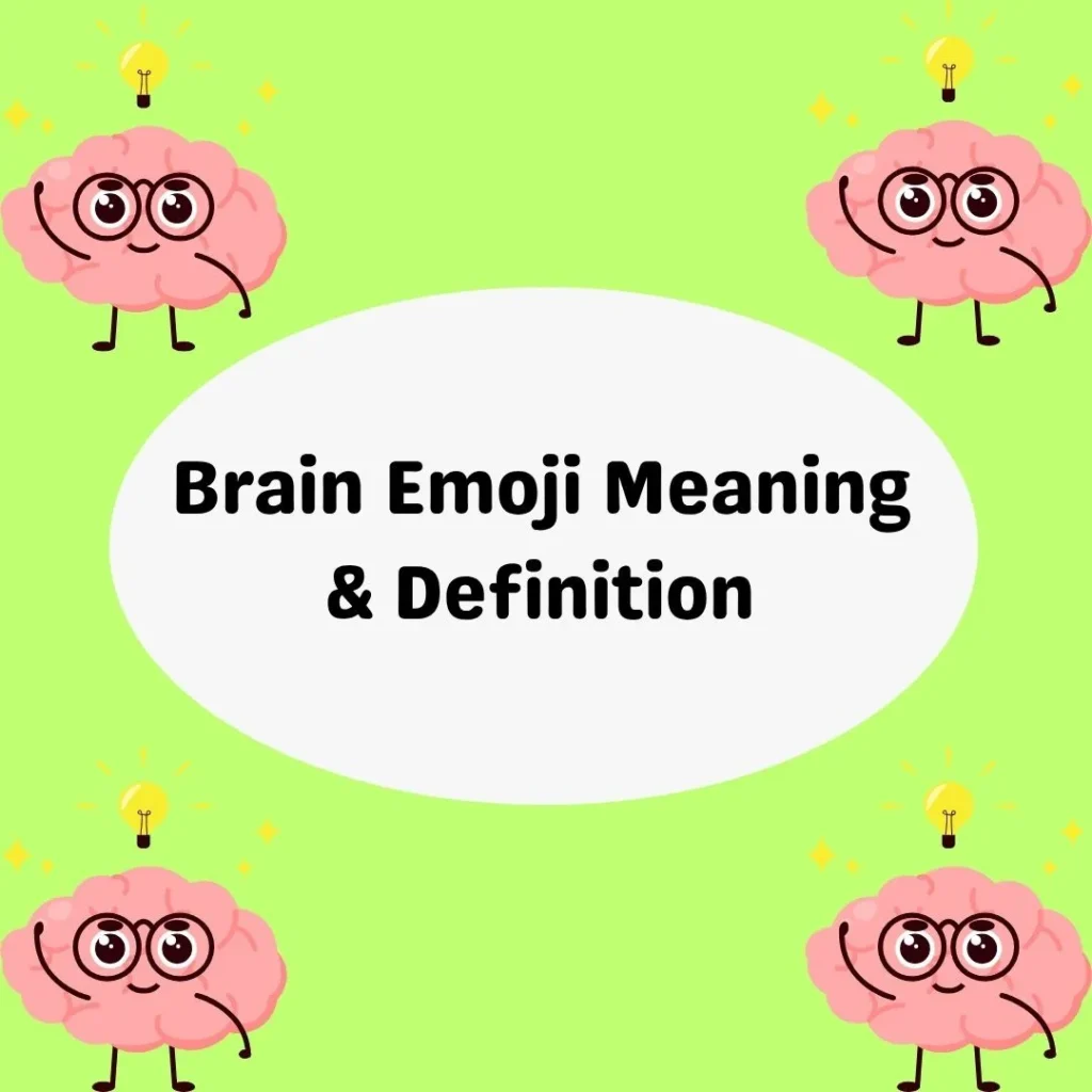 Brain Emoji Meaning & Definition