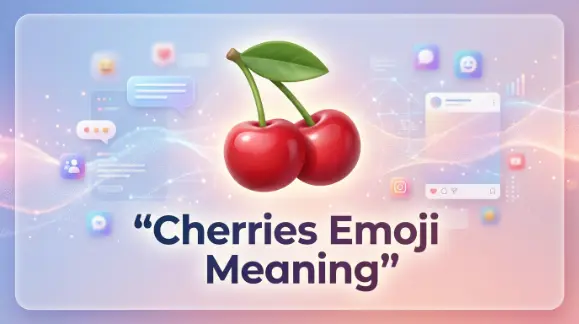 Cherries Emoji Meaning