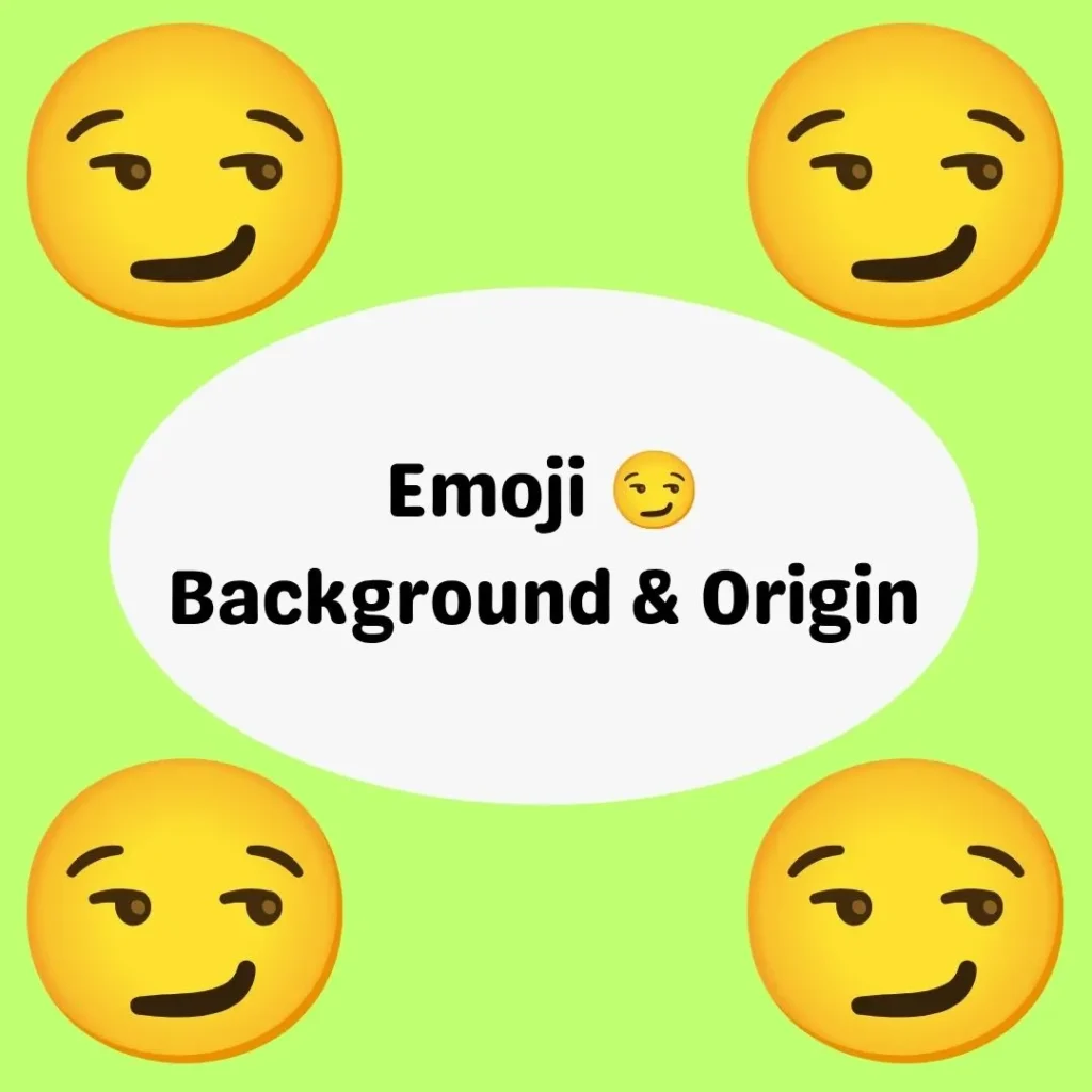 Emoji 😏 Background & Origin