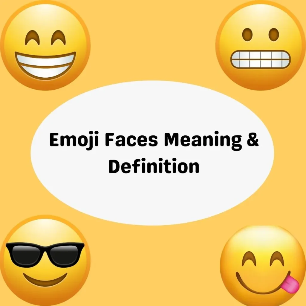 Emoji Faces Meaning & Definition