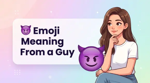 😈 Emoji Meaning From a Guy
