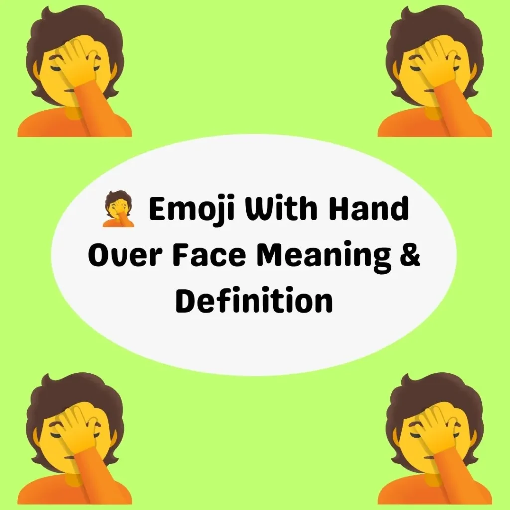 🤦 Emoji With Hand Over Face Meaning & Definition