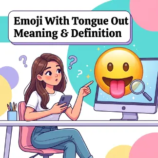 Emoji With Tongue Out Meaning & Definition