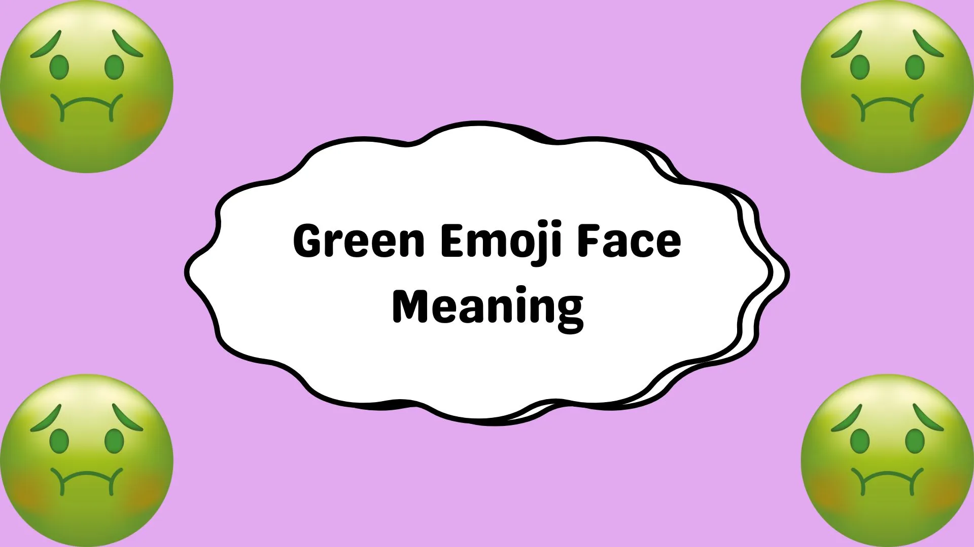 Green Emoji Face Meaning