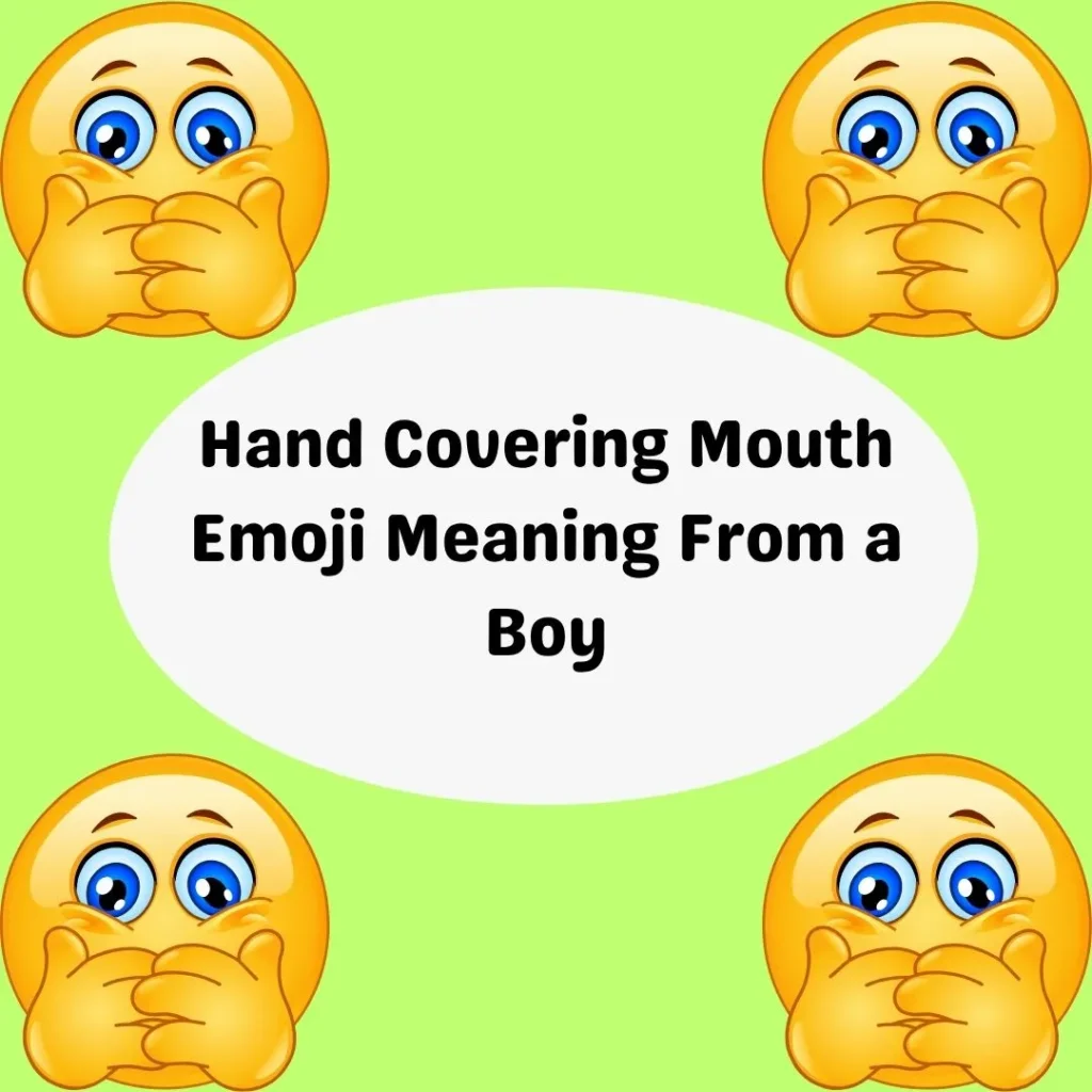 Hand Covering Mouth Emoji Meaning From a Boy