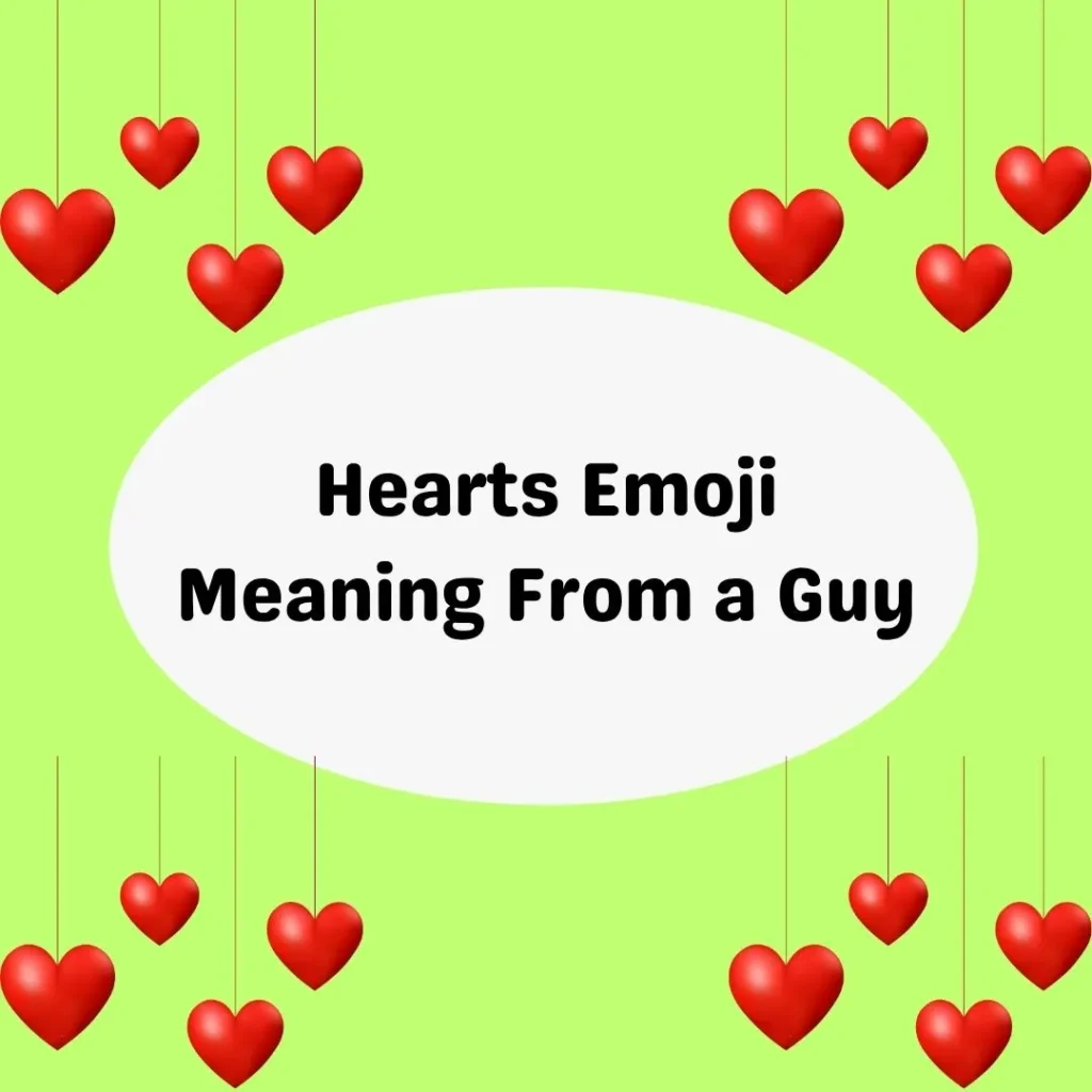 Hearts Emoji Meaning From a Guy