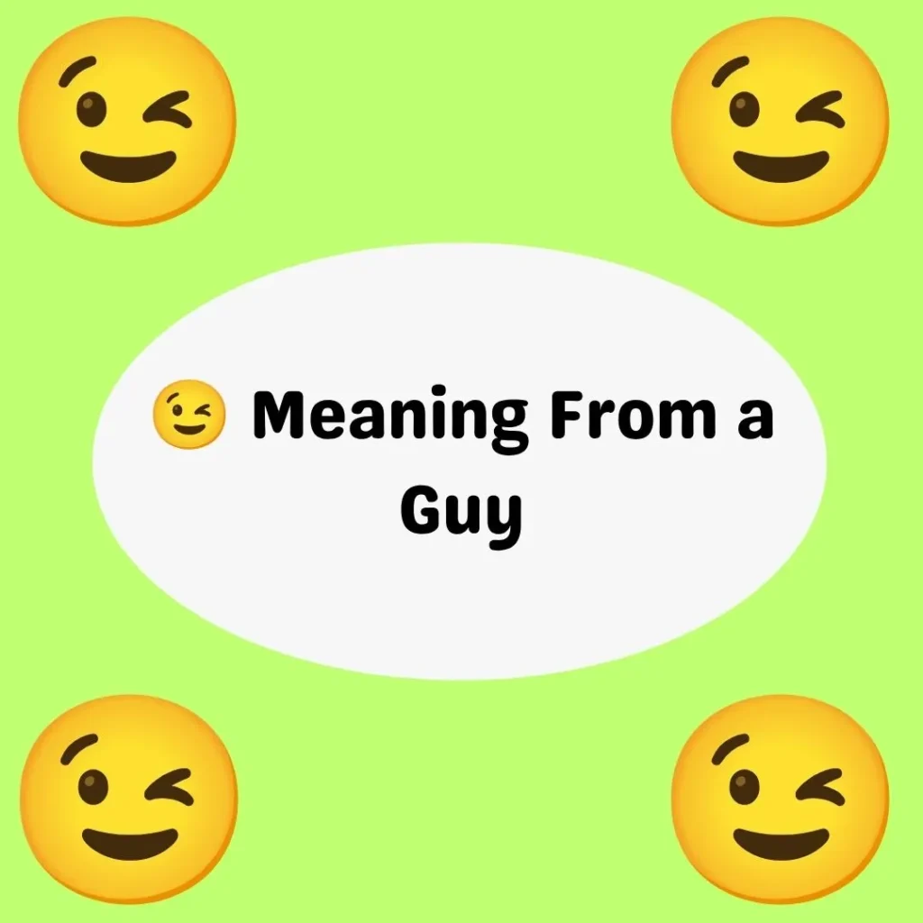 😉 Meaning From a Guy