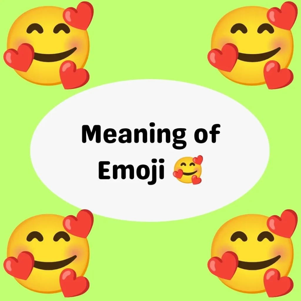 Meaning of Emoji 🥰