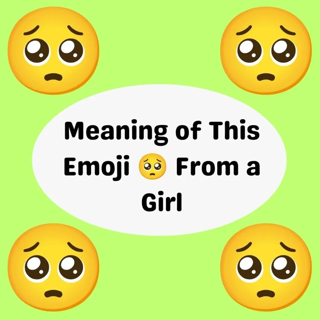 Meaning of This Emoji 🥺 From a Girl
