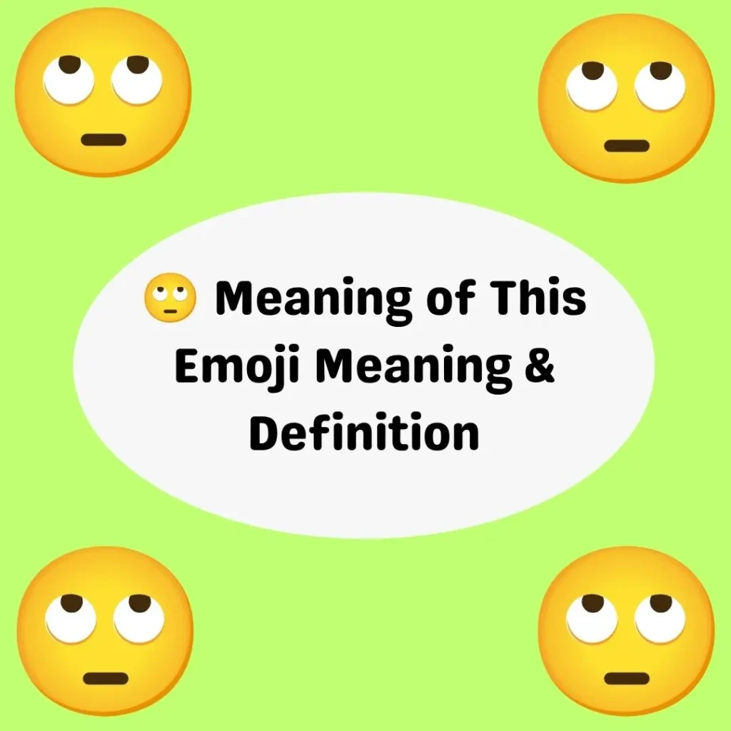 🙄 Meaning of This Emoji Meaning & Definition
