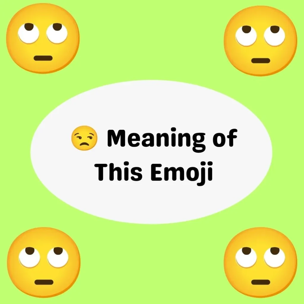 😒 Meaning of This Emoji