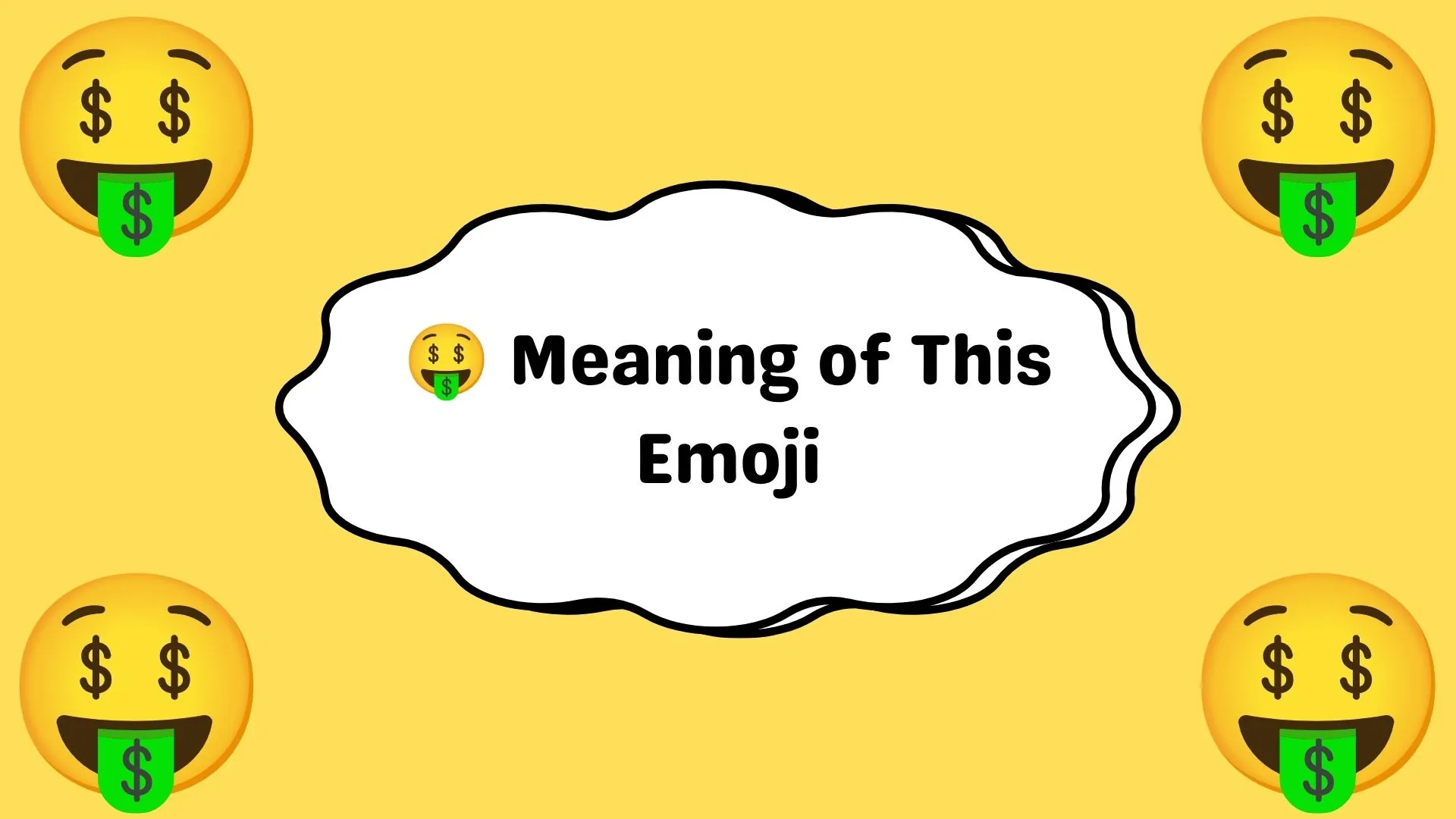 🤑 Meaning of This Emoji