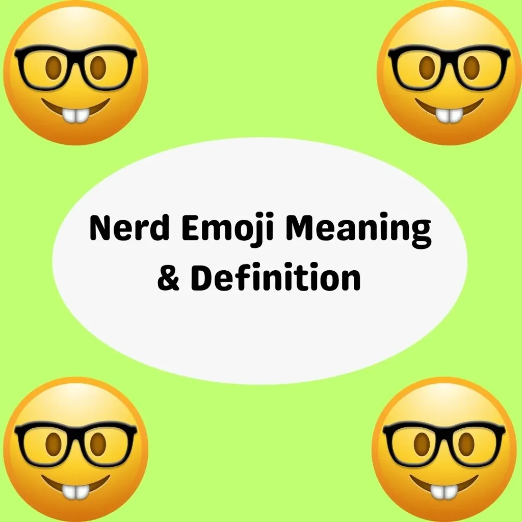 Nerd Emoji Meaning & Definition
