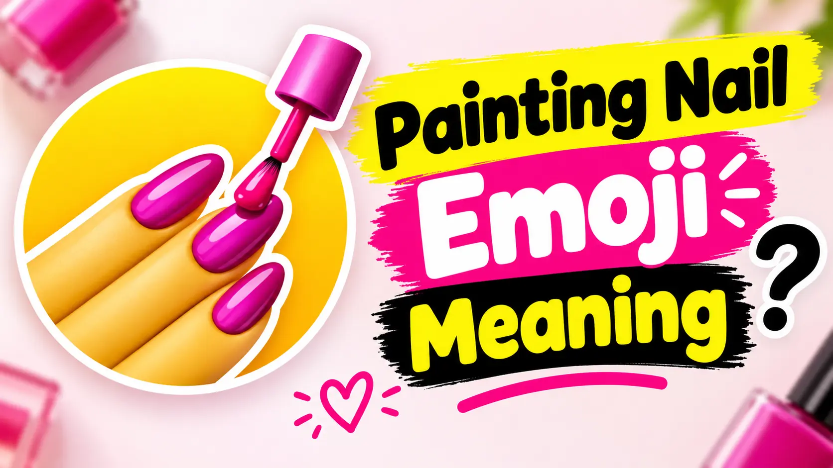 Painting Nail Emoji Meaning