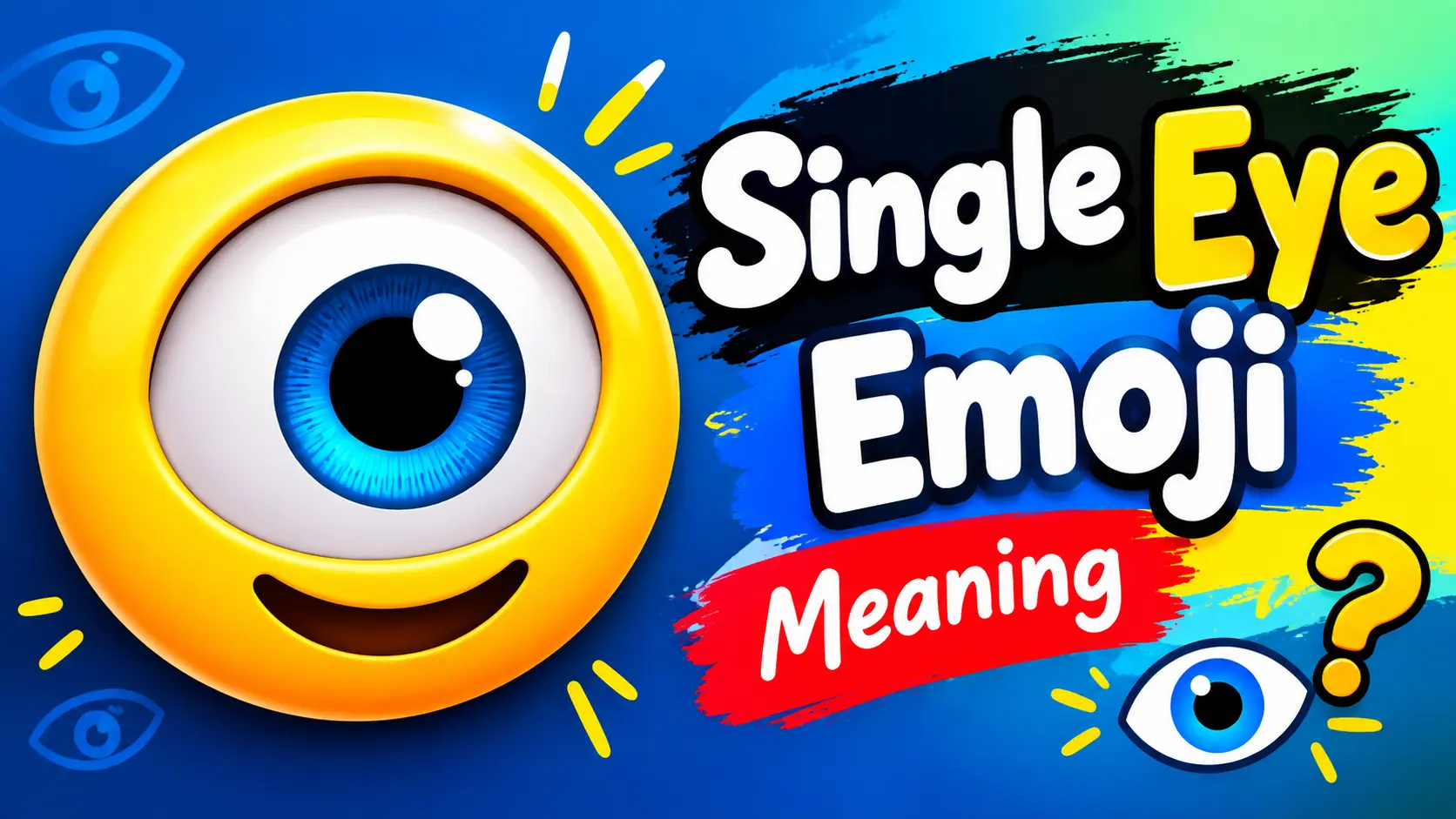 Single Eye Emoji Meaning