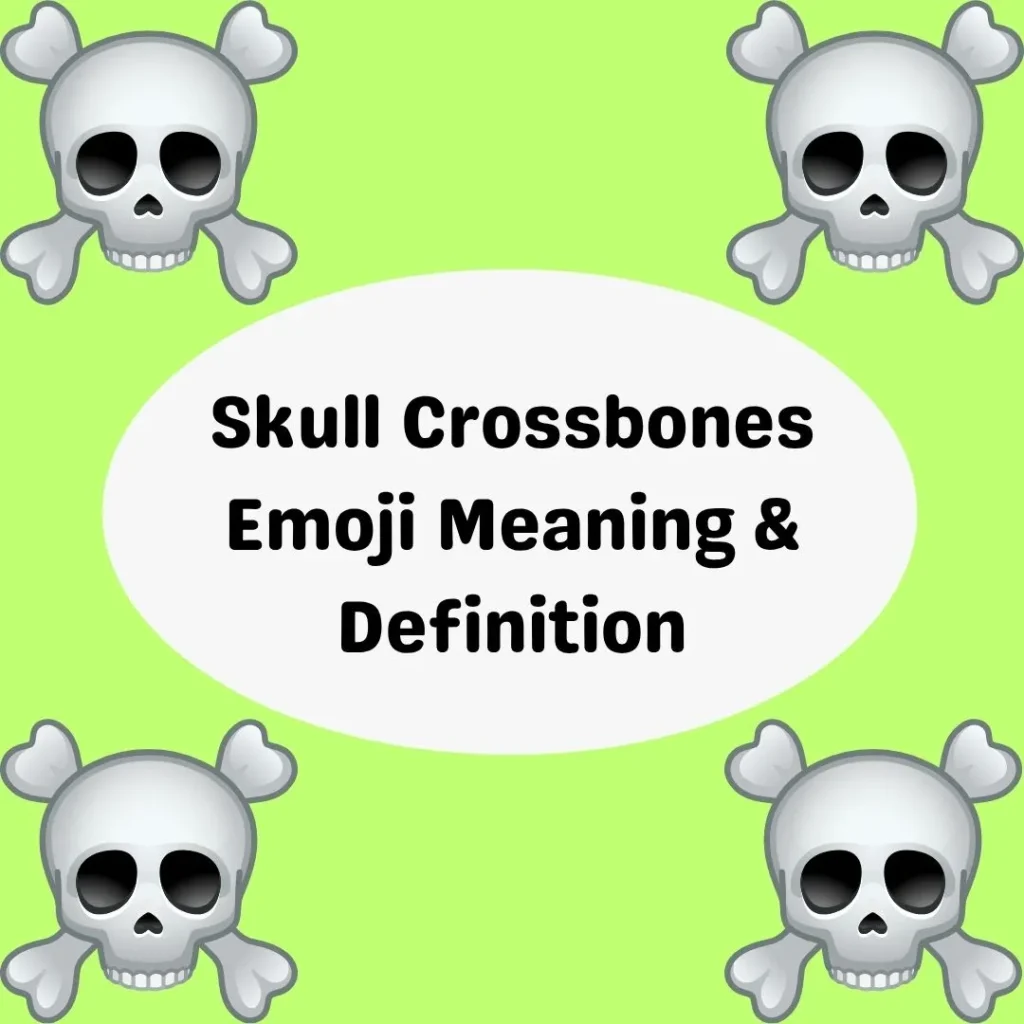 Skull Crossbones Emoji Meaning & Definition
