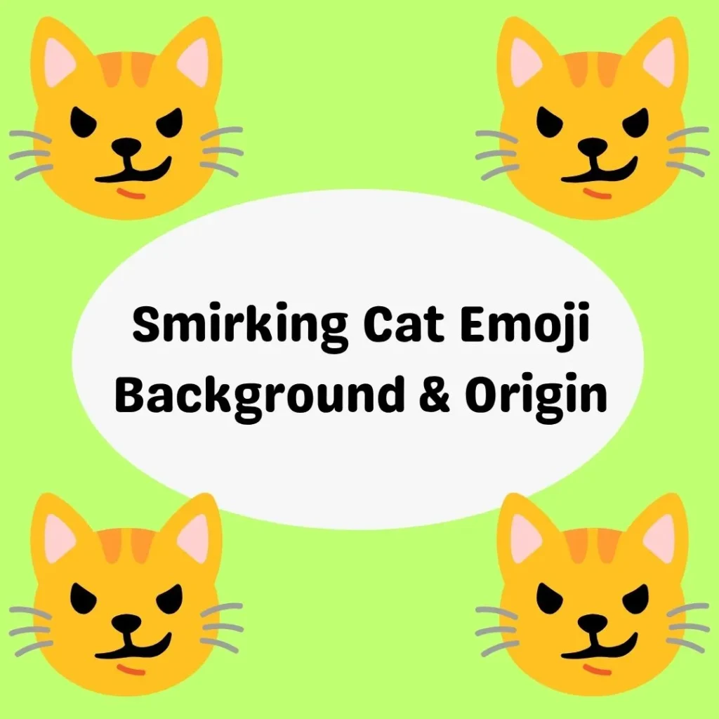 Smirking Cat Emoji Background & Origin