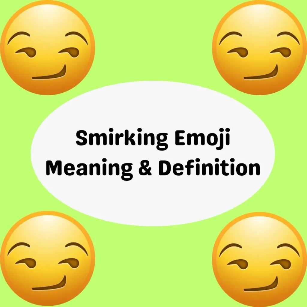 Smirking Emoji Meaning & Definition