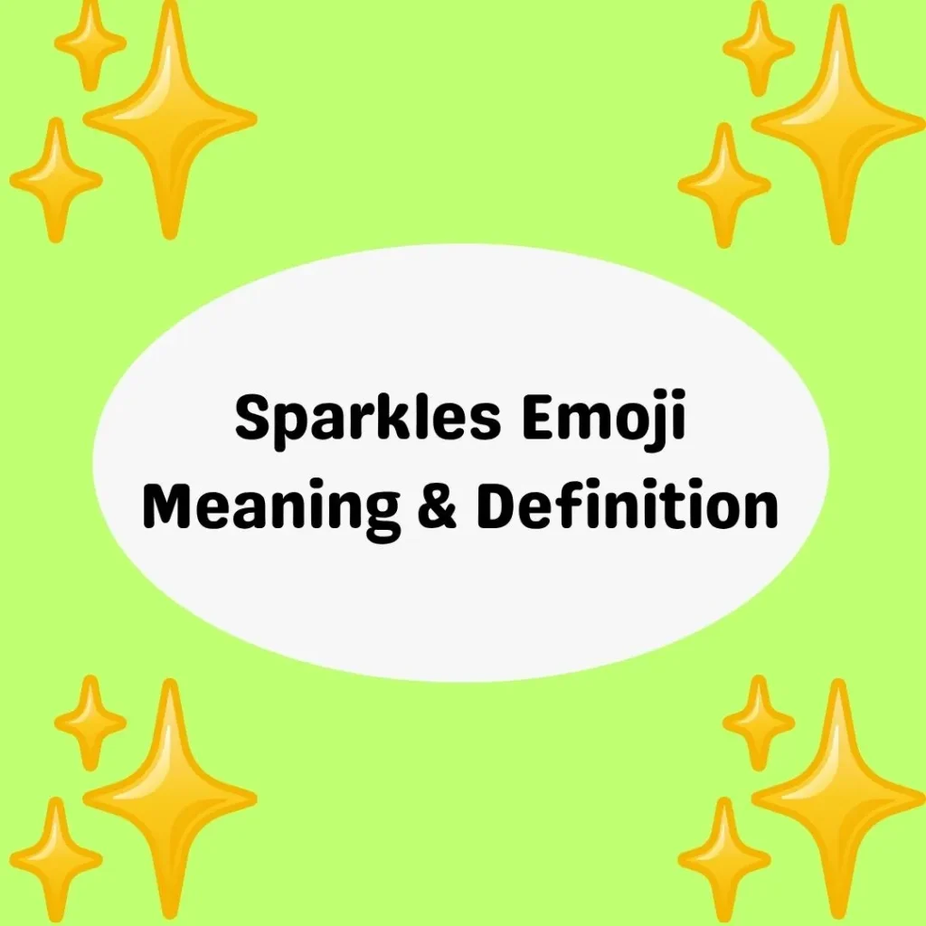 Sparkles Emoji Meaning & Definition