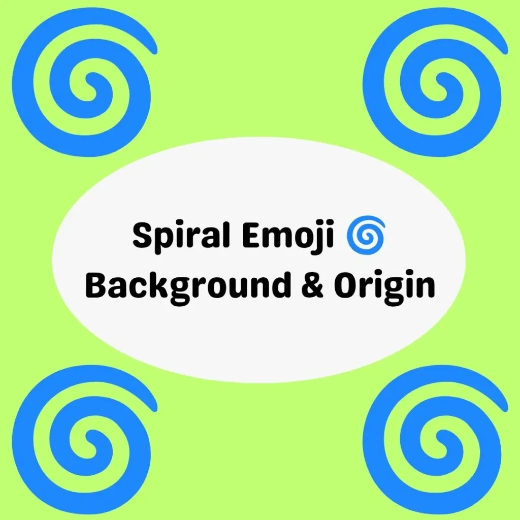 Spiral Emoji 🌀 Background & Origin